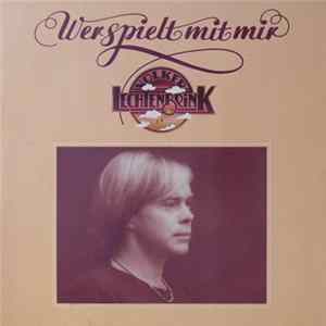 Download Volker Lechtenbrink - Wer Spielt Mit Mir
