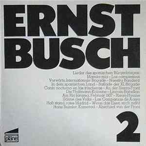 Download Ernst Busch - Ernst Busch 2 (Lieder Des Spanischen Bürgerkrieges)