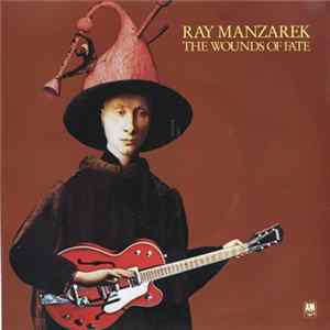 Download Ray Manzarek - The Wounds Of Fate