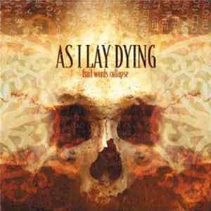 Download As I Lay Dying - Frail Words Collapse