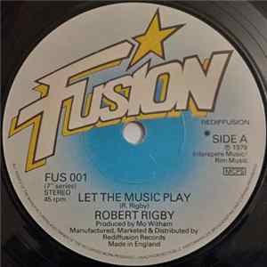 Download Robert Rigby - Let The Music Play