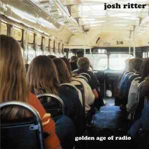 Download Josh Ritter - Golden Age Of Radio