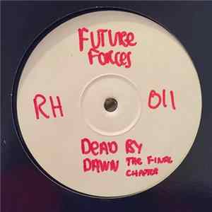 Download Future Forces Inc. - Dead By Dawn (The Final Chapter)