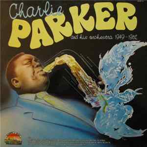 Download Charlie Parker And His Orchestra - 1949-1952