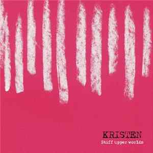 Download Kristen - Stiff Upper Worlds