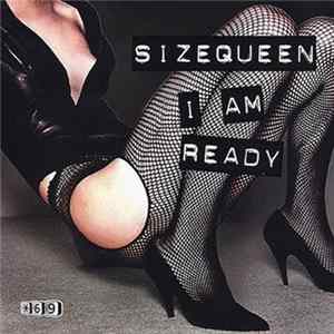 Download Sizequeen - I Am Ready