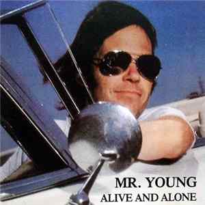 Download Mr. Young - Alive And Alone