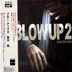 Download Isao Suzuki - Blow Up 2