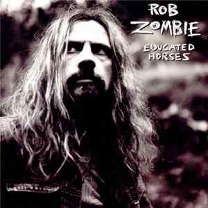 Download Rob Zombie - Educated Horses
