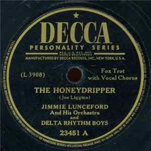Download Jimmie Lunceford And His Orchestra And The Delta Rhythm Boys - The Honeydripper / Baby, Are You Kiddin'?