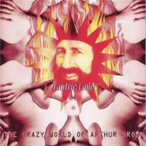 Download The Crazy World Of Arthur Brown - Tantric Lover