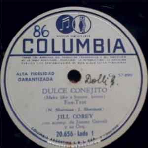 Download Jill Corey - Dulce Conejito = Make Like A Bunny, Honey / Tanto Como Yo Te Quiero = Just How Much I Love You