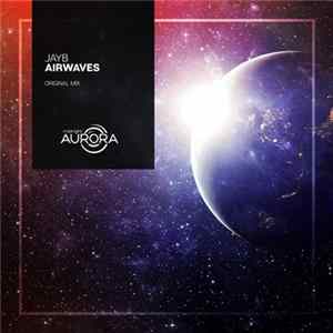 Download JayB - Airwaves