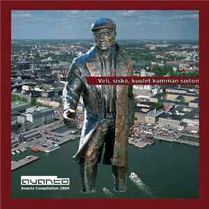 Download Various - Veli, Sisko, Kuulet Kumman Soiton; Avanto Compilation 2004