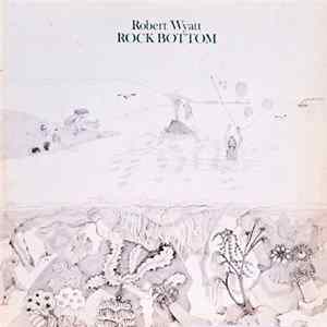 Download Robert Wyatt - Rock Bottom / Ruth Is Stranger Than Richard