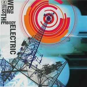 Download Since By Man - We Sing The Body Electric