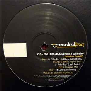 Download Filthy Rich & Ed Kane & Will Bailey - Smash N Grab EP