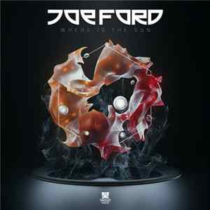 Download Joe Ford - Where Is The Sun