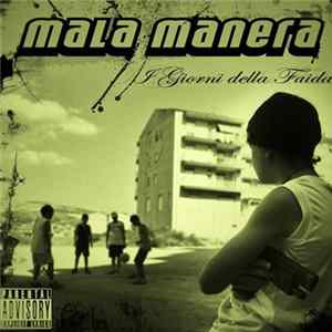 Download Mala Manera (Malamanera) - I Giorni della Faida