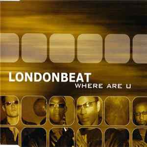 Download Londonbeat - Where Are U