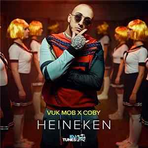 Download Vuk Mob x Coby - Heineken