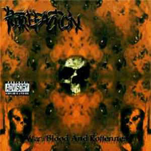 Download Putrefaction - War, Blood and Rottenness