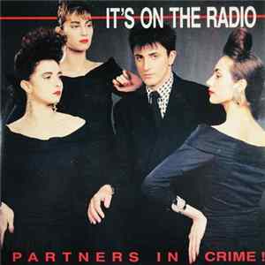Download Partners In Crime - It's On The Radio