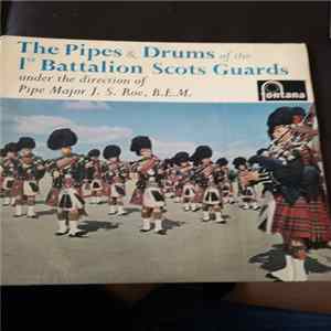 Download 1st Battalion Scots Guards - The Pipes & Drums Of The
