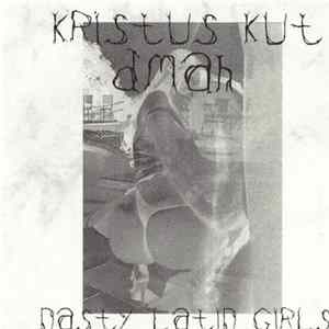 Download Kristus Kut, Dmah - Nasty Latin Girls