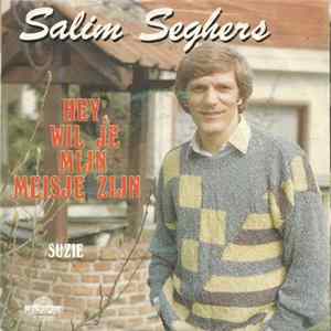 Download Salim Seghers - Hey, Wil Je Mijn Meisje Zijn