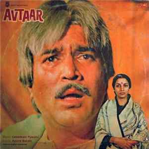 Download Laxmikant Pyarelal, Anand Bakshi - Avtaar