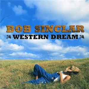 Download Bob Sinclar - Western Dream