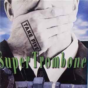 Download Super Trombone - Take Five