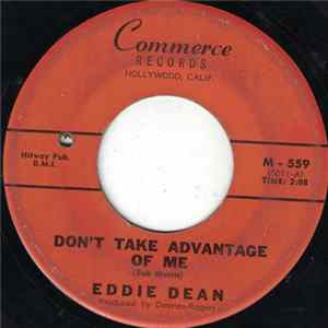 Download Eddie Dean - Don't Take Advantage Of Me