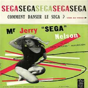 Download Jerry "Sega" Nelson Et Son " New Sound " Mauricien - Je Cherche Après Titine / Viens Poupoule / Tyan, Tyan, Tyan / Messier Goutan