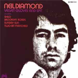 Download Neil Diamond - Velvet Gloves And Spit