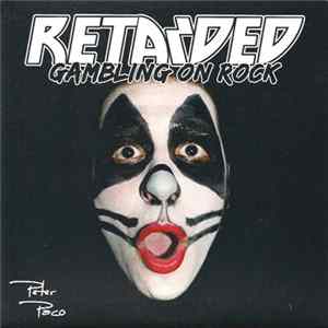 Download Retarded - Gambling On Rock