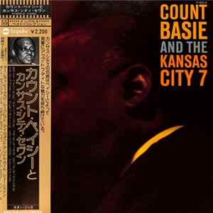 Download Count Basie And The Kansas City 7 - Count Basie And The Kansas City 7