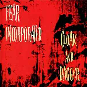 Download Fear Incorporated - Cloak And Dagger