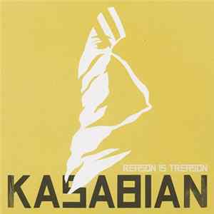 Download Kasabian - Reason Is Treason