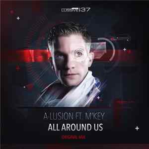 Download A-Lusion Ft. M'Key - All Around Us