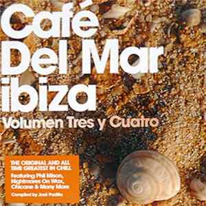 Download Various - Café Del Mar Ibiza - Volumen Tres Y Cuatro