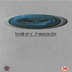 Download Various - Talkin' Headz (The Metalheadz Documentary)