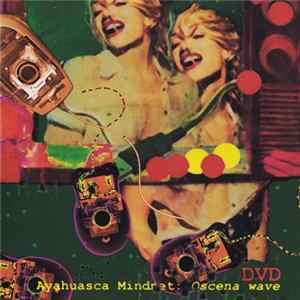 Download Ayahuasca Mindnet - Oscena Wave