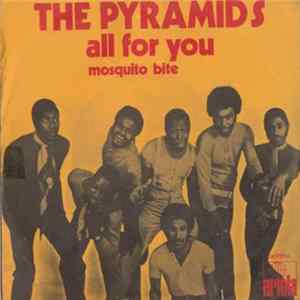Download The Pyramids - All For You / Mosquito Bite