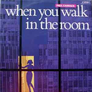 Download Paul Carrack - When You Walk In The Room