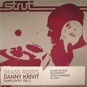 Download Danny Krivit - Grass Roots (Sampler EP Vol. 2)