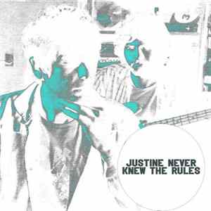 Download Justine Never Knew The Rules - When You Least Expect It (Demo)