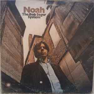 Download The Bob Seger System - Noah