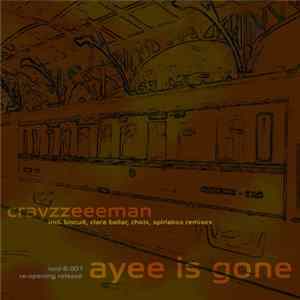 Download Crayzzeeeman - Ayee Is Gone